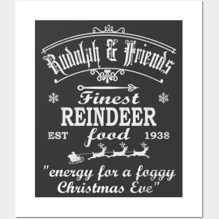 Rudolph & Friends, Finest Reindeer Food. "Energy for a foggy Christmas Eve" Posters and Art